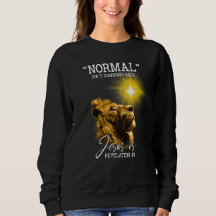 Sweatshirt La normale ne revient pas Jésus est l'Apocalypse 1