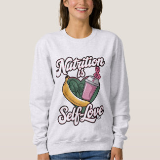 Sweatshirt "La nutrition est l'amour personnel" Premium Unise