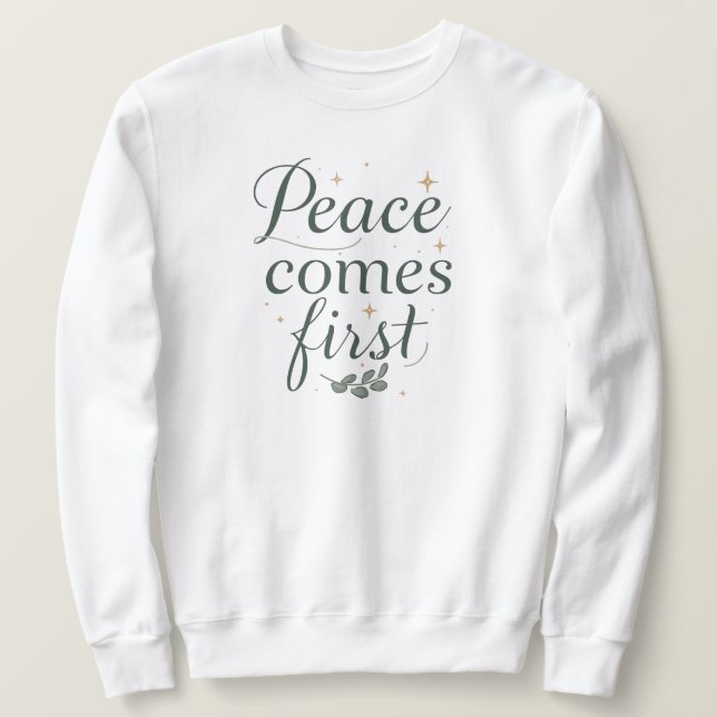 Sweatshirt "La paix d'abord" Écriture élégante (Design devant)