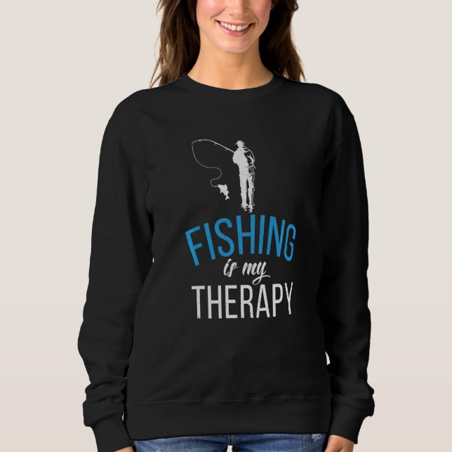 Sweatshirt La pêche est mon traitement La pêche à la ligne (Devant)