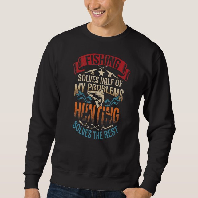 Sweatshirt La Pêche Résout La Moitié De Mes Problèmes La Chas (Devant)