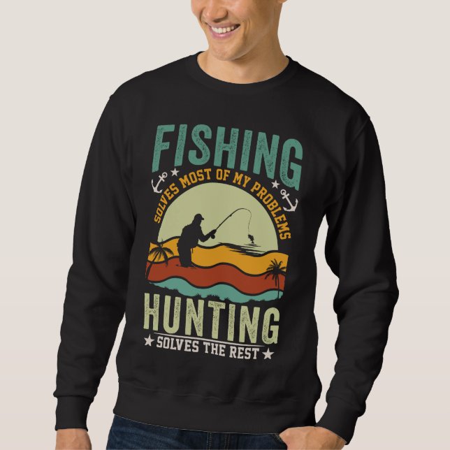 SWEATSHIRT LA PÊCHE RÉSOUT LA PLUPART DE MES PROBLÈMES LA CHA (Devant)