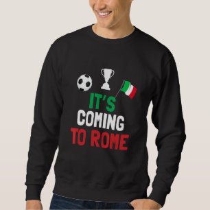 Sweatshirt La peine des champions d'Italie arrive à Rome