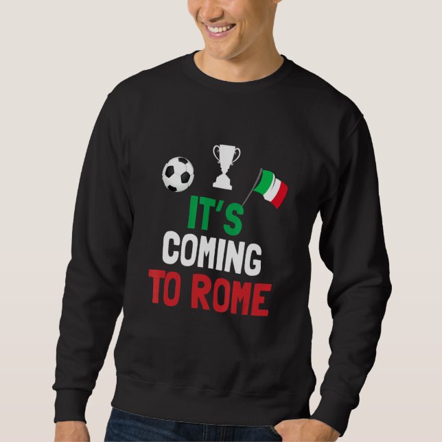 Sweatshirt La peine des champions d'Italie arrive à Rome (Devant)