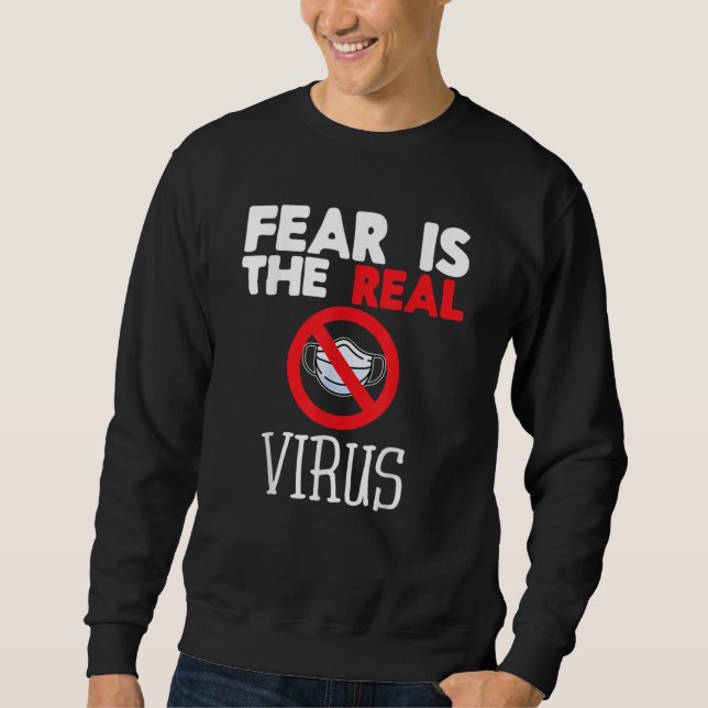 Sweatshirt La peur est le vrai masque antivirus (Devant)