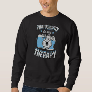 Sweatshirt La photographie est ma thérapie Hobby Photographe 