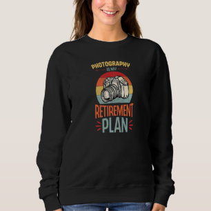 Sweatshirt La photographie est mon plan de retraite Photograp