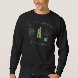 Sweatshirt La Plante folle Lady Itu2019n'est pas hébergée si
