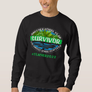 Sweatshirt La Plus Longue Année Scolaire Jamais Une Autre Ann