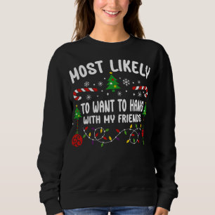 SWEATSHIRT LA PLUS PROBABLE DE VOULOIR TENIR UN CONTACT AVEC