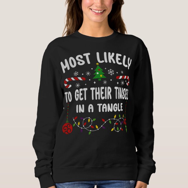 SWEATSHIRT LA PLUS PROBABLE D'OBTENIR LEUR TINSEL DANS UNE TA (Devant)