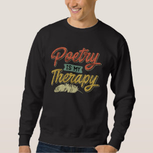 Sweatshirt La poésie est ma thérapie Poèmes Poètes Livre amou