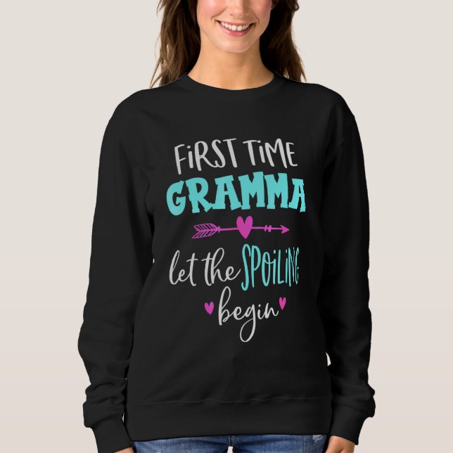 Sweatshirt La Première Fois Gramma Laisser Le Spoiling Commen (Devant)