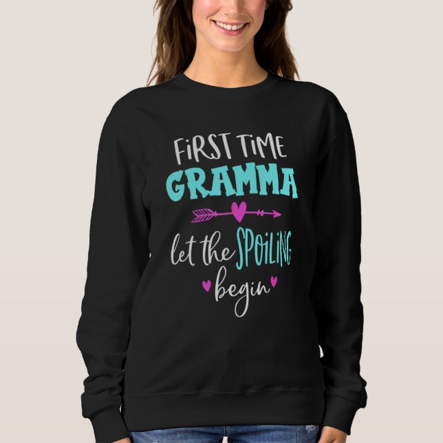 Sweatshirt La Première Fois Gramma Laisser Le Spoiling Commen (Devant)