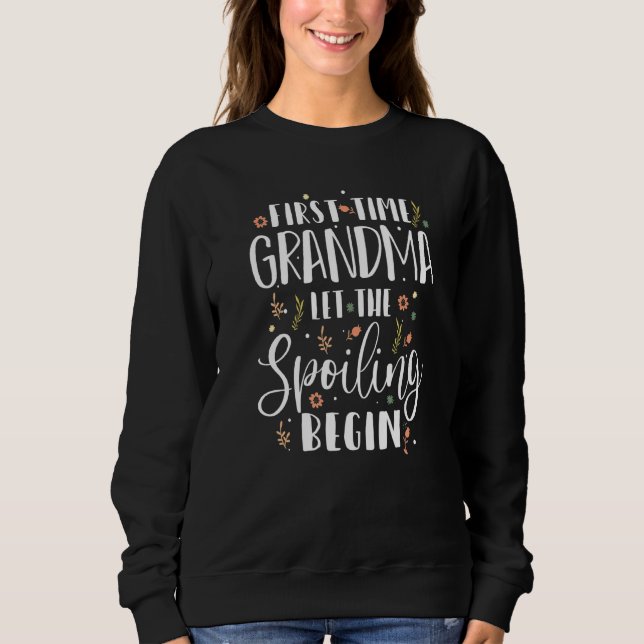 Sweatshirt La Première Fois Grand-Mère Laissait Commencer Le  (Devant)