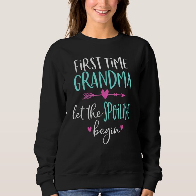 Sweatshirt La Première Fois Grand-Mère Laisser Le Spoiling Co (Devant)