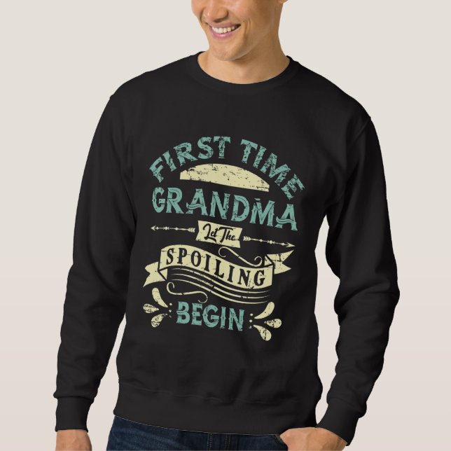 Sweatshirt La Première Fois Que Grand-Mère Laissait Commencer (Devant)