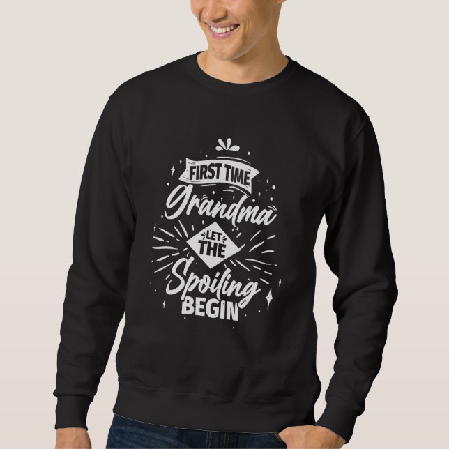 Sweatshirt La Première Fois Que Grand-Mère Laissait Commencer (Devant)