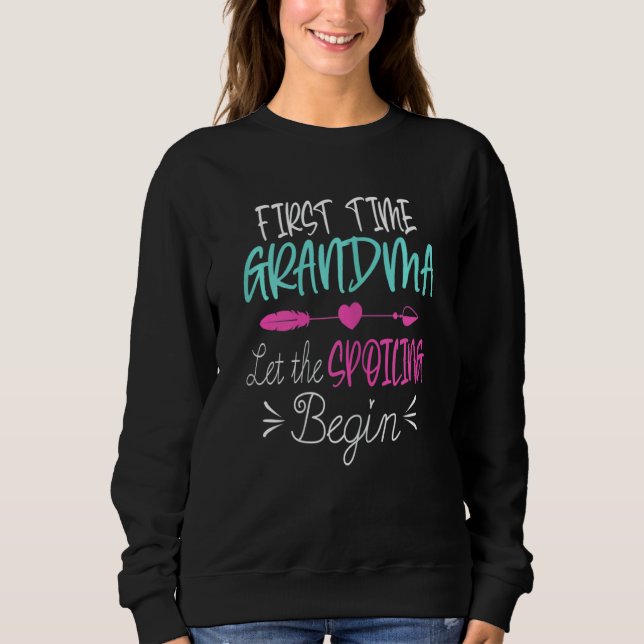 Sweatshirt La Première Fois Que Grand-Mère Laisse Commencer L (Devant)