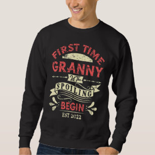 Sweatshirt La première fois que Granny laisse le Spoiling com