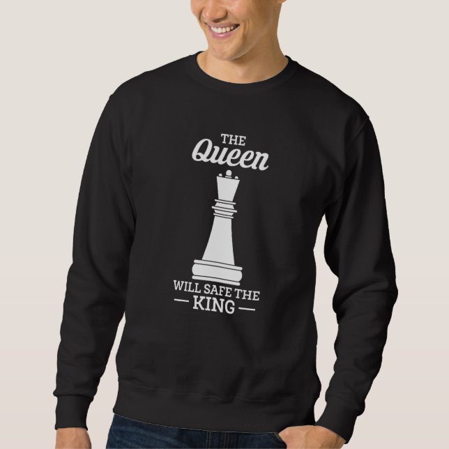 Sweatshirt La Reine Sécurisera Le Joueur D'Échecs Du Roi (Devant)