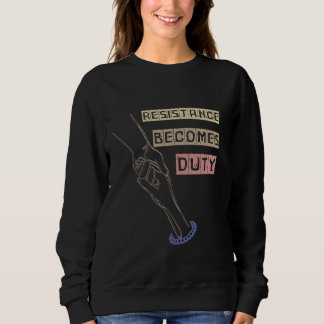 SWEATSHIRT LA RÉSISTANCE DEVIENT UN DROIT