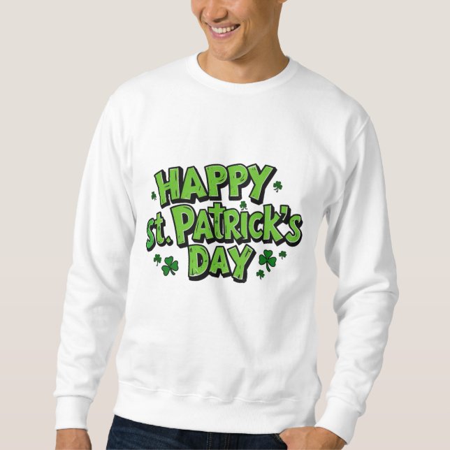 Sweatshirt la Saint-Patrick, la journée de Patrick  (Devant)