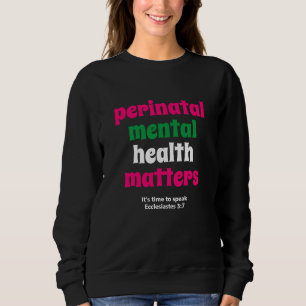Sweatshirt La santé mentale périnatale est importante