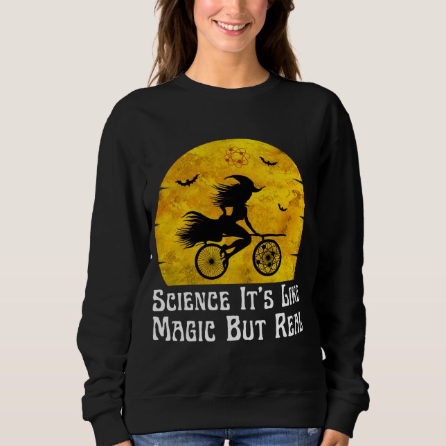 Sweatshirt la science c'est comme de la magie mais réelle  (Devant)
