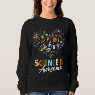 Sweatshirt La science est géniale Funny Stem Science Chimie L