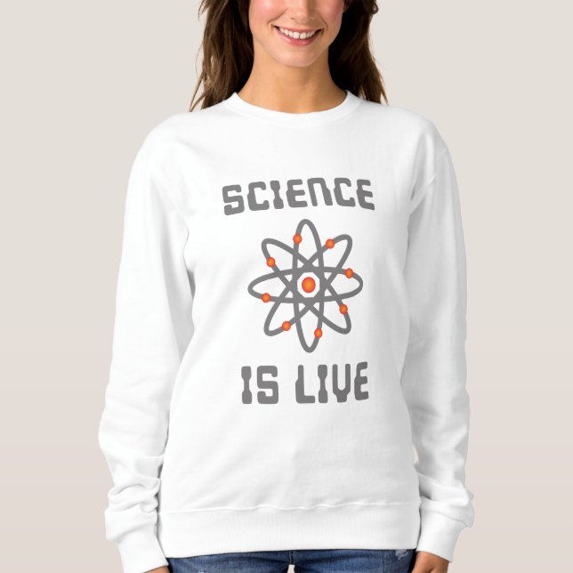 Sweatshirt La science est la vie (Devant)