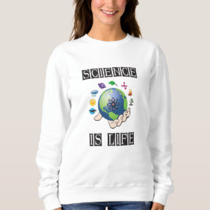 Sweatshirt La science est la vie