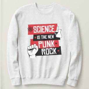 SWEATSHIRT LA SCIENCE EST LE NOUVEAU PUNK ROCK