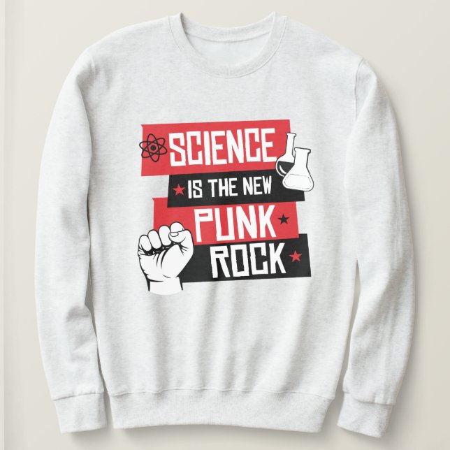 SWEATSHIRT LA SCIENCE EST LE NOUVEAU ROCHER DE PUNK (Design devant)