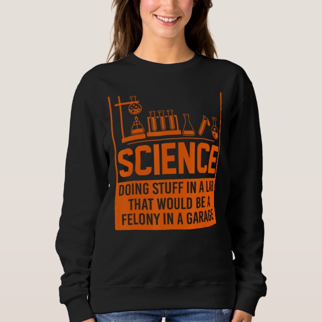Sweatshirt La science fait des trucs (Devant)