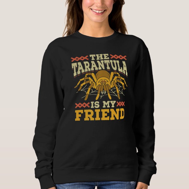 Sweatshirt La Tarantula Est Mon Ami Entomologistes Arachnid (Devant)