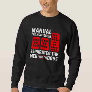 Sweatshirt La transmission manuelle sépare les hommes des gar