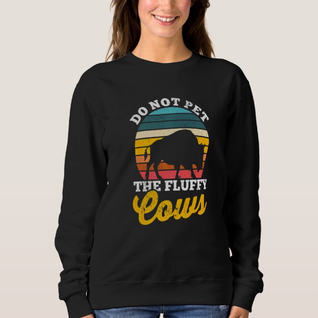 Sweatshirt La Vache De Bison De Buffalo Ne Pet Pas Les Vaches (Devant)