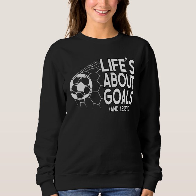 Sweatshirt La vie à propos des objectifs et aide le joueur de (Devant)