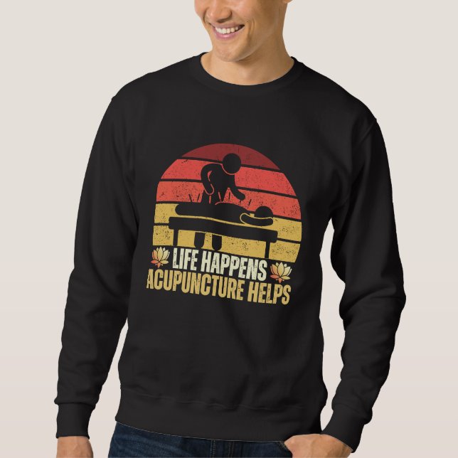 Sweatshirt La vie arrive l'acupuncture aide médecin acup (Devant)