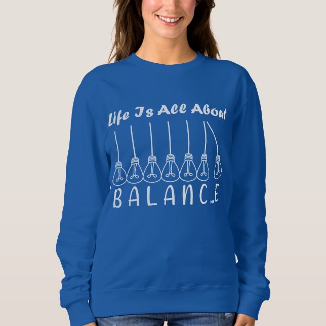 Sweatshirt La vie, c'est l'équilibre de l'inspiration de moti (Devant)