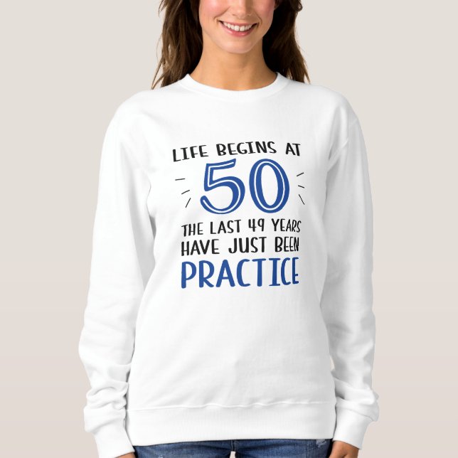 Sweatshirt La Vie Commence À 50 Ans (Devant)