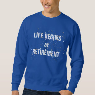 Sweatshirt La vie commence à la retraite, festive,