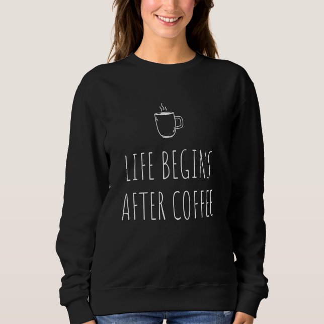 Sweatshirt La vie commence après le café matin Sloth Lover pr (Devant)