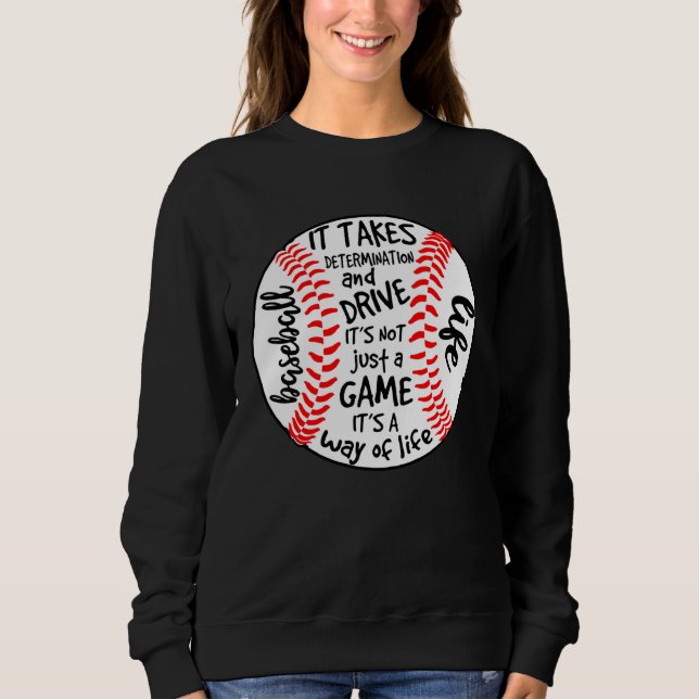 Sweatshirt LA VIE DE BASEBALL Ça demande de la détermination  (Devant)