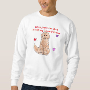 Sweatshirt La vie de golden retriever est juste un meilleur