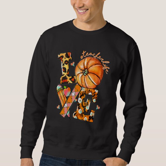 Sweatshirt La vie de professeur de Thanksgiving Love Citrouil (Devant)