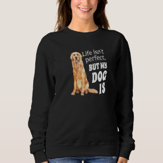 Sweatshirt La Vie De Propriétaire De Chien Golden Retriever N