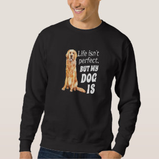 Sweatshirt La Vie De Propriétaire De Chien Golden Retriever N