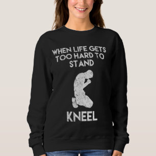 Sweatshirt La vie des Chemises chrétiennes se met à genoux